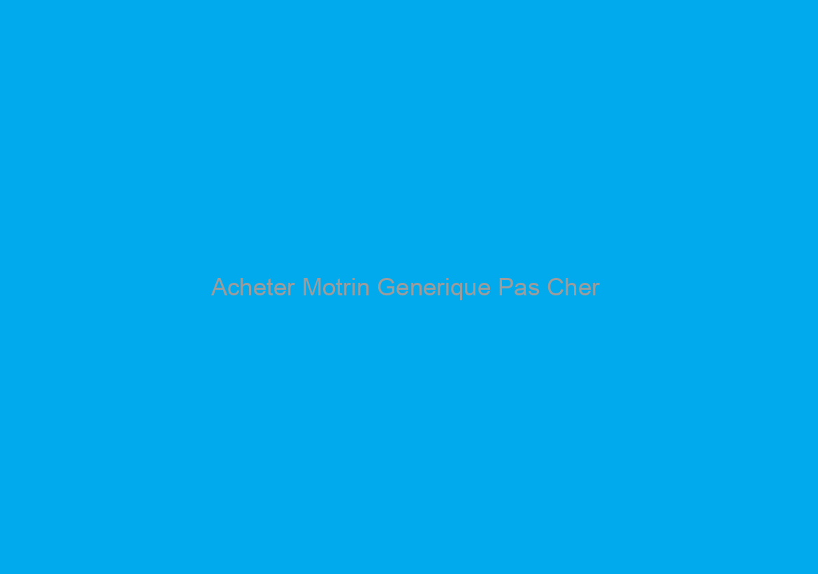 Acheter Motrin Generique Pas Cher / Airmail Expédition